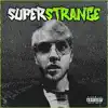 Tully Bandz - Superstrange - Single